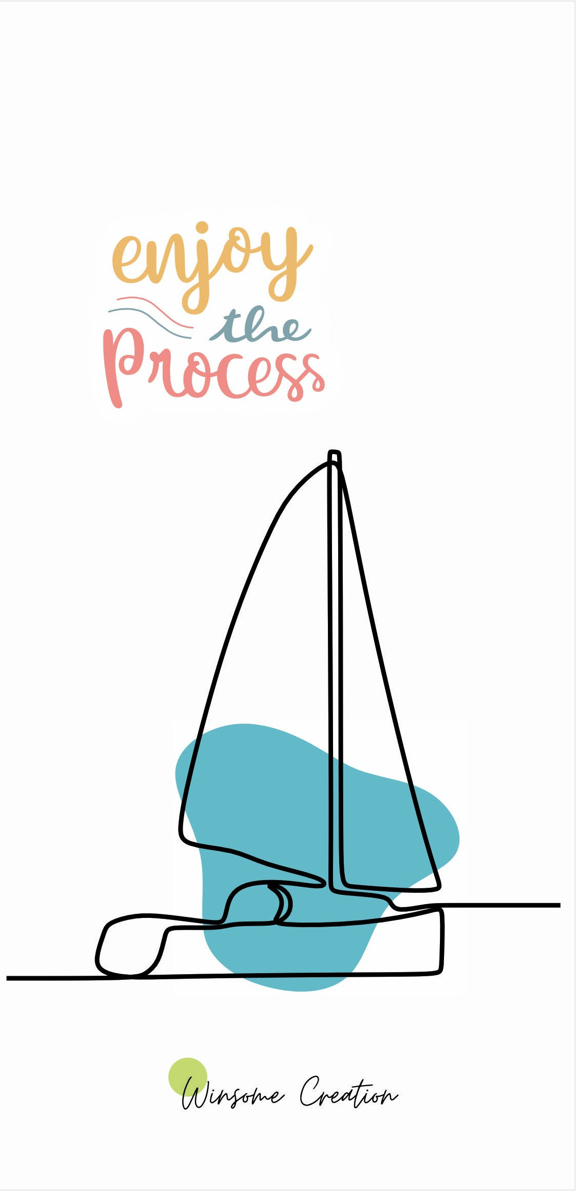 ENJOY THE PROCESS