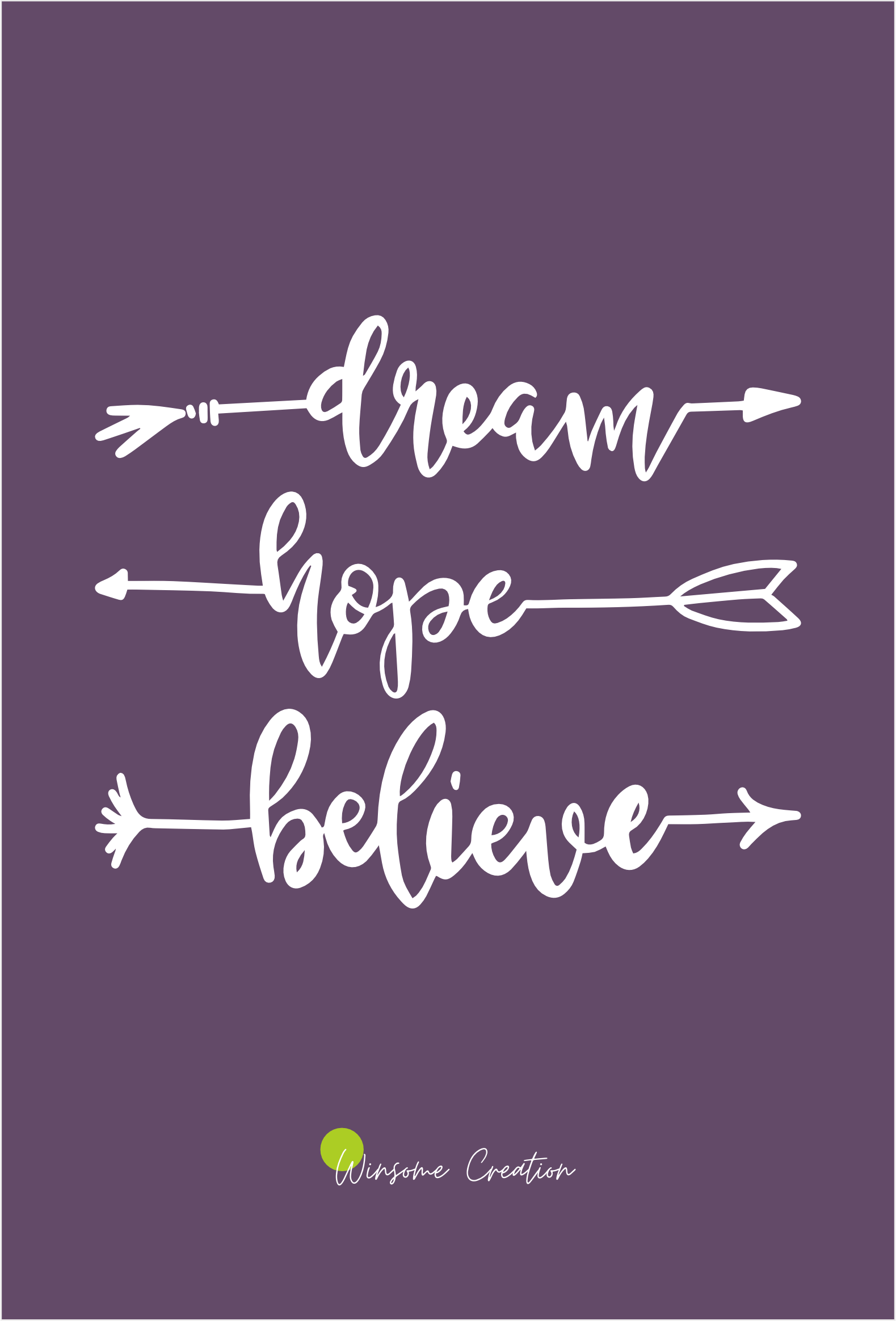 DREAM HOPE BELIEVE