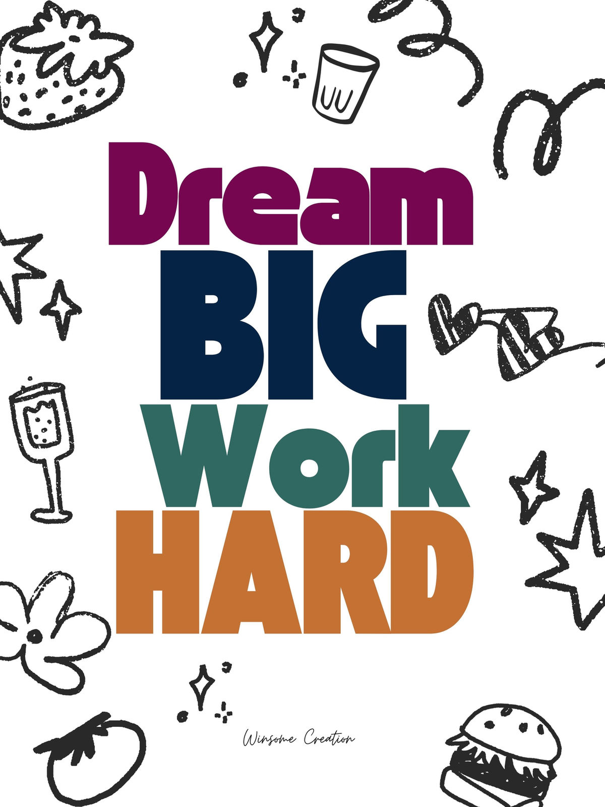 DREAM BIG WORK HARD ILLUSTRATIVE