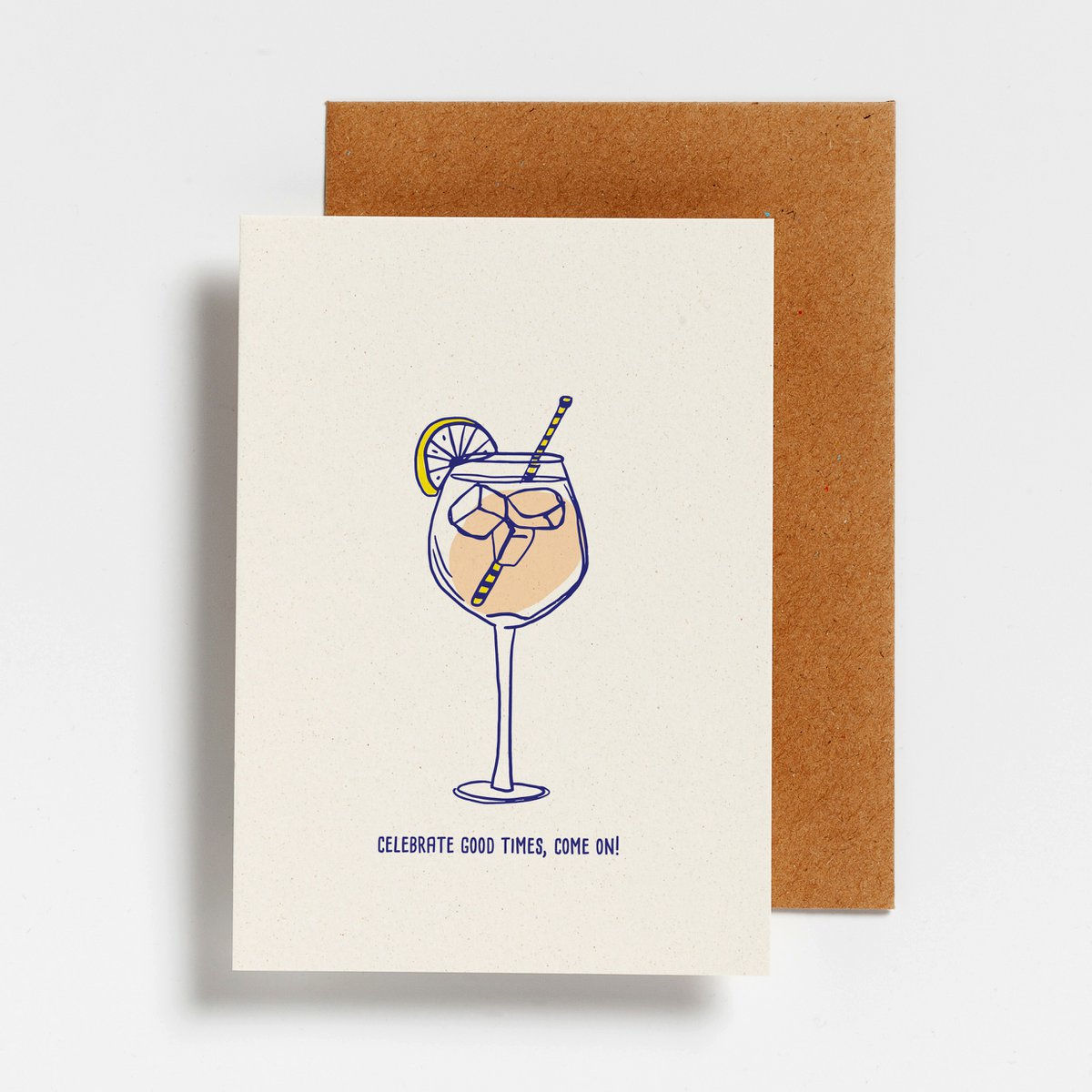 wenskaart - celebrate good times, come on!