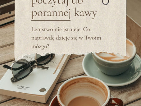 Zrozumieć niemoc: Neurobiologiczna opowieść o tym, dlaczego lenistwo nie istnieje.