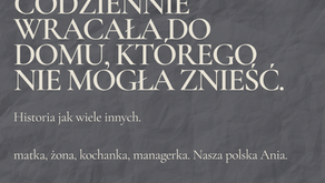 Historia jednej z nas. Kobiety silnej ale pogubionej.