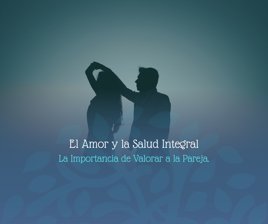 El amor y la pareja.