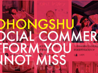 Xiaohongshu: A Social Commerce Platform You Cannot Miss
