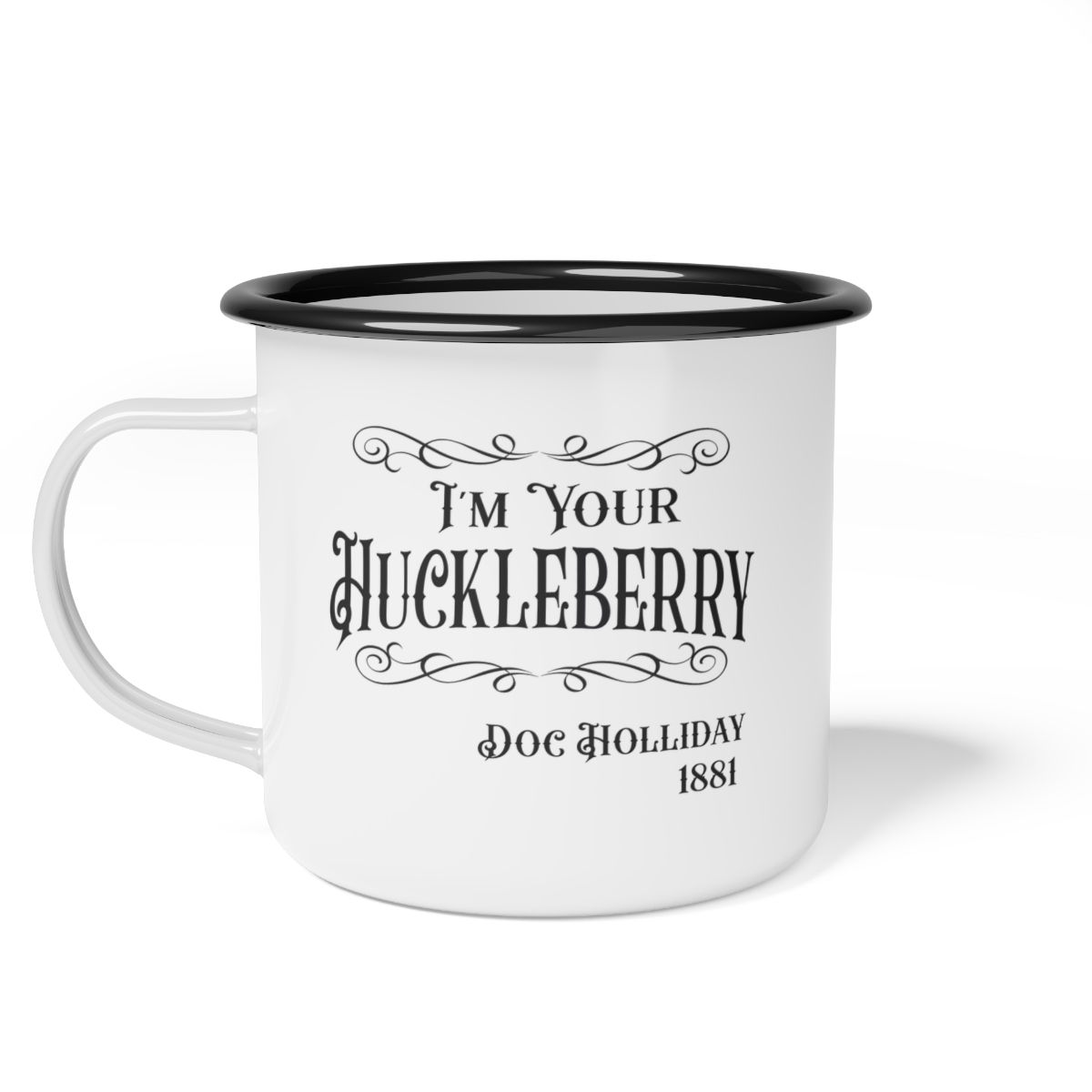Doc Holliday "I'm Your Huckleberry" Enamel Coffee Camp Cup