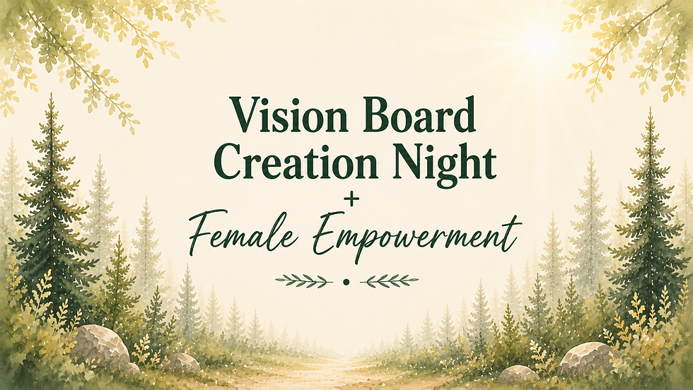 Vision Board Creation Night - Female Empowerment