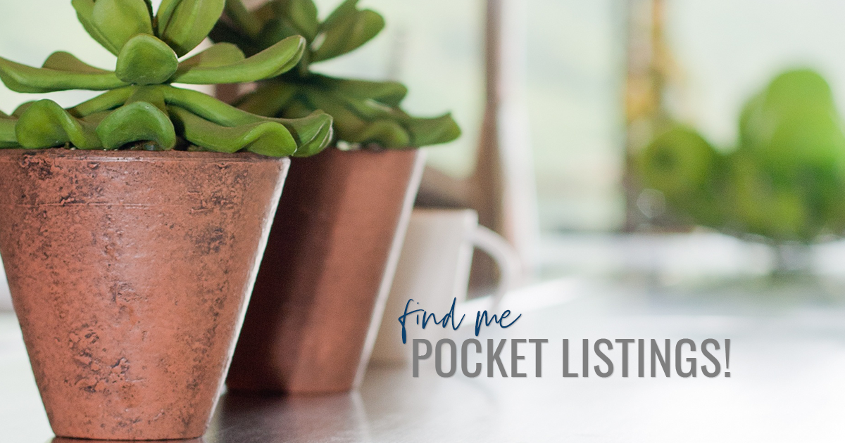 Find me pre-market homes for sale!