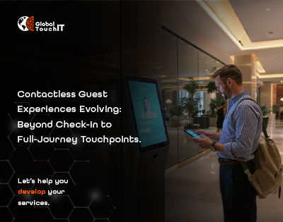 Contactless Guest Experiences In 2026: Evolving Beyond Check-In To Full-Journey Touchpoints