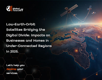 Low-Earth-Orbit Satellites Bridging the Digital Divide: Impacts on Businesses and Homes in Under-Connected Regions in 2025