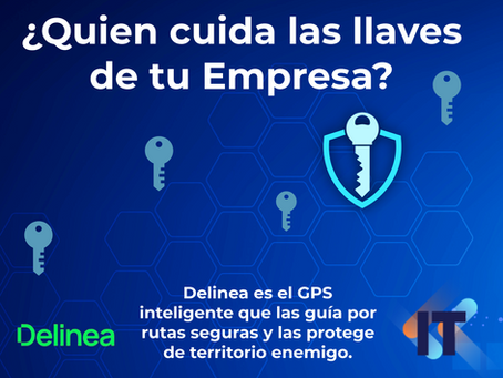 Tus contraseñas no necesitan suerte, necesitan un GPS: Conoce Delinea