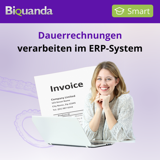 Titelbild von Biquanda mit der Überschrift ‚Dauerrechnungen verarbeiten im ERP-System‘. Eine lächelnde Frau sitzt vor einem Laptop, im Hintergrund ist eine Rechnung mit der Aufschrift ‚Invoice‘ zu sehen. Oben links das Biquanda-Logo, oben rechts ein grünes Symbol mit der Aufschrift der Kategorie ‚Smart‘.