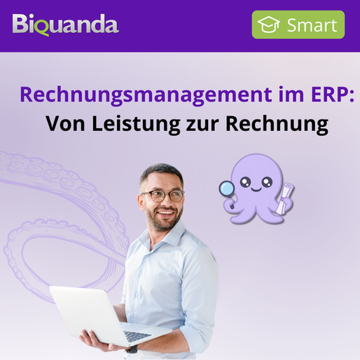 Titelbild von Biquanda mit der Überschrift ‚Rechnungsmanagement im ERP: Von Leistung zur Rechnung‘. Ein Mann mit einem Laptop in der Hand, daneben die Krake Quanda mit einer Lupe und einer Rechnung in der Hand. Oben links das Biquanda-Logo, oben rechts ein grünes Symbol mit der Aufschrift der Kategorie ‚Smart‘.