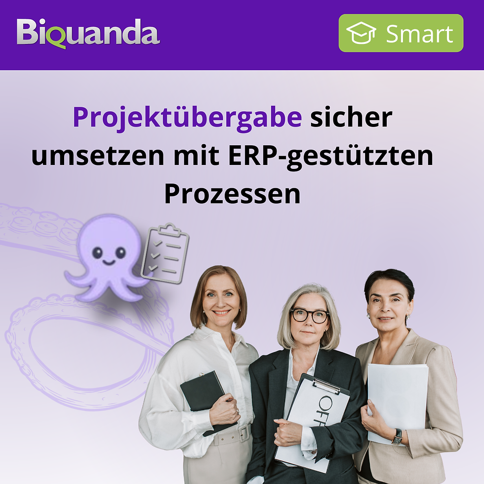 Titelbild von Biquanda mit der Überschrift ‚Projektübergabe sicher umsetzen mit ERP-gestützten Prozessen‘. Drei Büromitarbeiterinnen stehen nebeneinander und halten jeweils ein Klemmbrett in der Hand. Daneben die Krake Quanda mit einem Klemmbrett. Oben links das Biquanda-Logo, oben rechts ein grünes Symbol mit der Aufschrift der Kategorie ‚Smart‘.