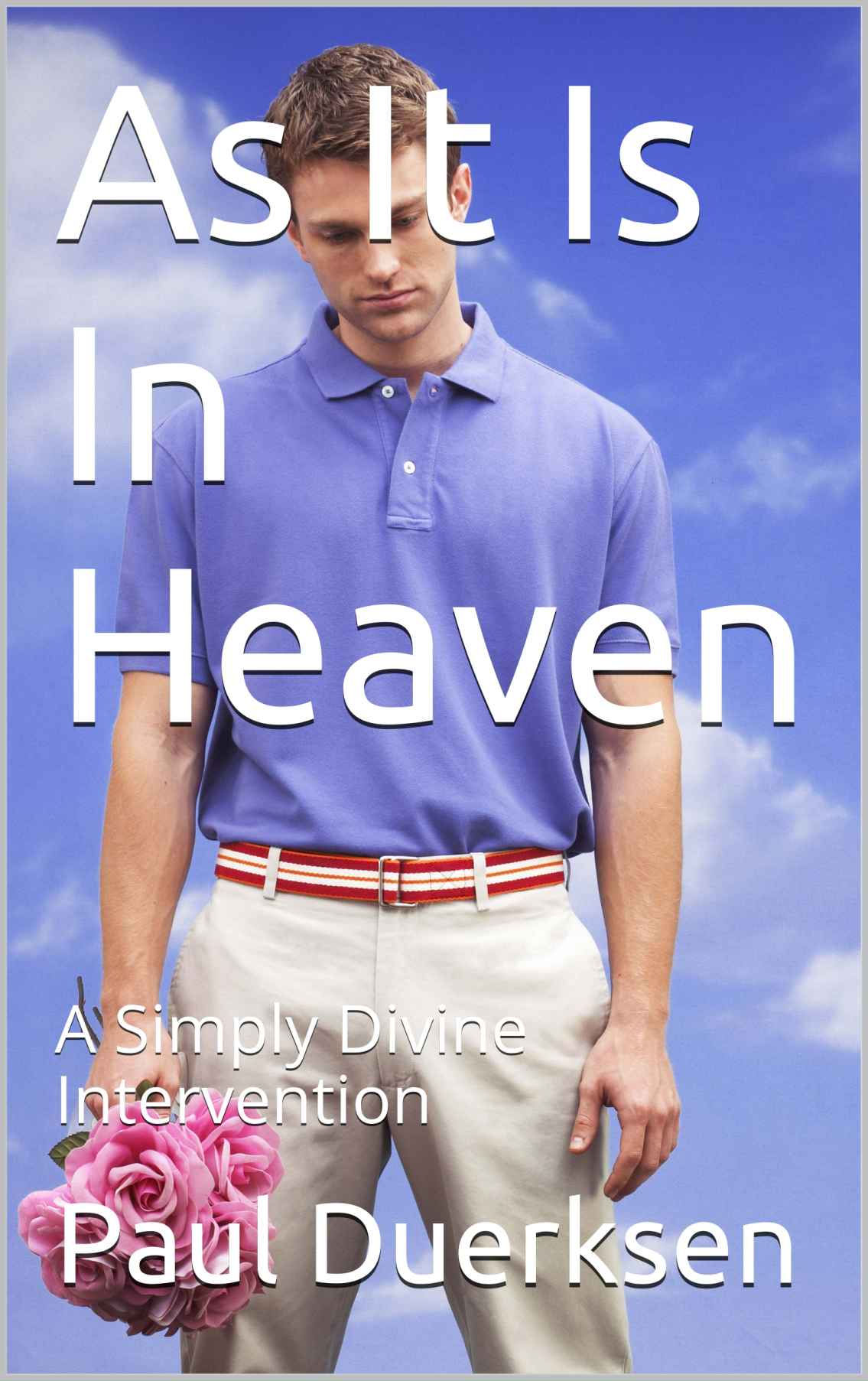 As It Is In Heaven (A Simply Divine Intervention)