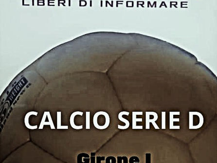 Serie D Gir. I Pronte sorprese. Sarebbero 4 le squadre sotto lente d'ingrandimento della Procura Federale