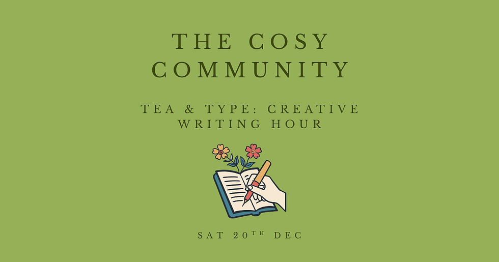 The Cosy Community: Creative Writing Hour