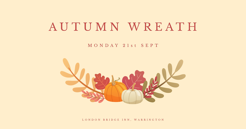 Autumn Wreath Workshop | Mon 21st