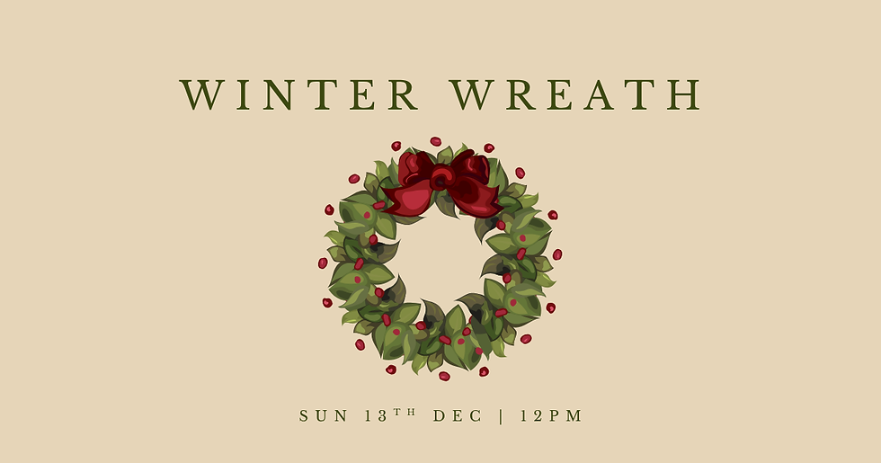 Wreath Workshop | Sun 13th Dec