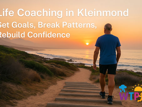 Life Coaching that Breaks Patterns and Sets Goals in Kleinmond and the Overstrand