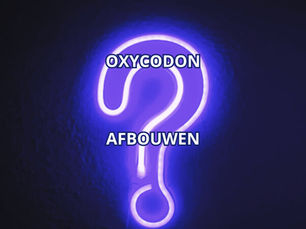 Ervaringsdeskundigen over oxycodon afbouwschema