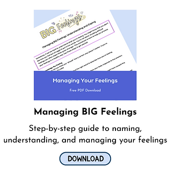 Managing BIG feelings link