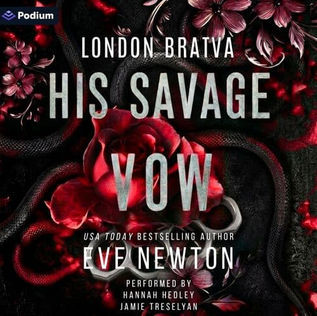 His Savage Vow A London Bratva Standalone By: Eve Newton