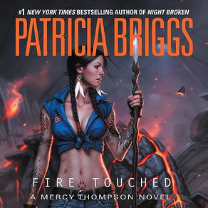 Fire Touched Mercy Thompson Series, Book 9 By: Patricia Briggs