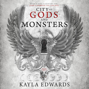 City of  Gods and Monsters House of Devils, Book 1 By: Kayla Edwards
