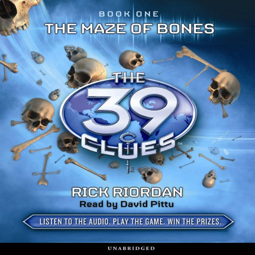 The Maze of Bones (The 39 Clues, Book 1) By: Rick Riordan
