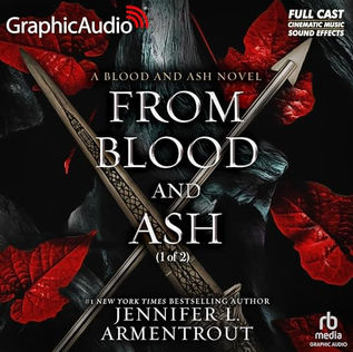 From Blood and Ash (Dramatized Adaptation) Blood and Ash, Book 1 By Jennifer L. Armentrout