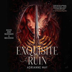 Exquisite Ruin By: AdriAnne May
