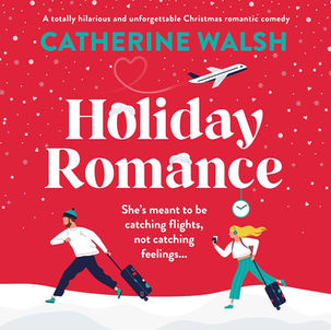 Holiday Romance By: Catherine Walsh