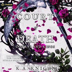 Court of  Death A Courts and Kings Standalone By: K.A. Knight