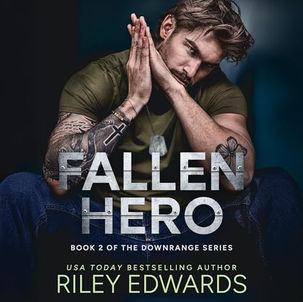 Fallen Hero Downrange, Book 2 By: Riley Edwards