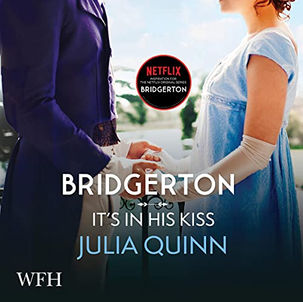 Bridgerton: It's in His Kiss Bridgertons, Book 7 By Julia Quinn Audiobook