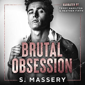 Brutal Obsession By S. Massery