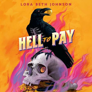 Hell to Pay By: Lora Beth Johnson