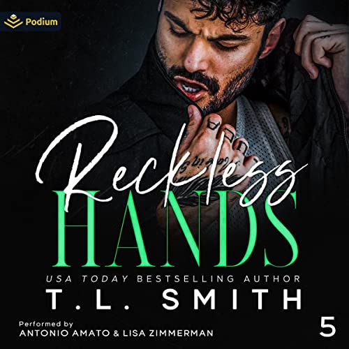 Reckless Hands Chained Hearts Duet Series, Book 5 By: T.L. Smith