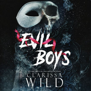 Evil Boys A Spine Ridge University Standalone By: Clarissa Wild