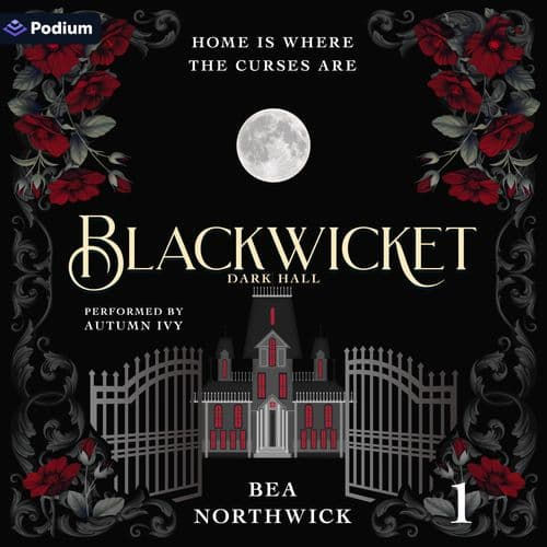 Blackwicket Dark Hall, Book 1 By Bea Northwick