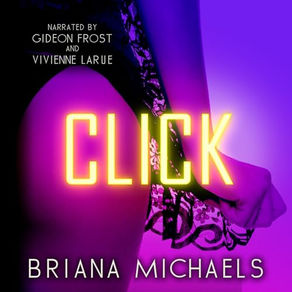 Click Next Level, Book 3 By Briana Michaels Unabridged Audiobook,