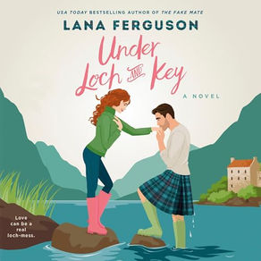 Under Loch and Key By: Lana Ferguson Unabridged Audiobook