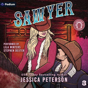 Sawyer Lucky River Ranch, Book 3 By: Jessica Peterson