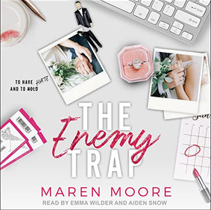 The Enemy Trap By: Maren Moore