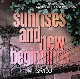 Sunrises and New Beginnings By: M.J. Sivilo