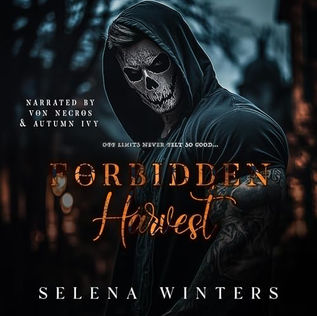 Forbidden Harvest A Dark Taboo Romance By: Selena Winters