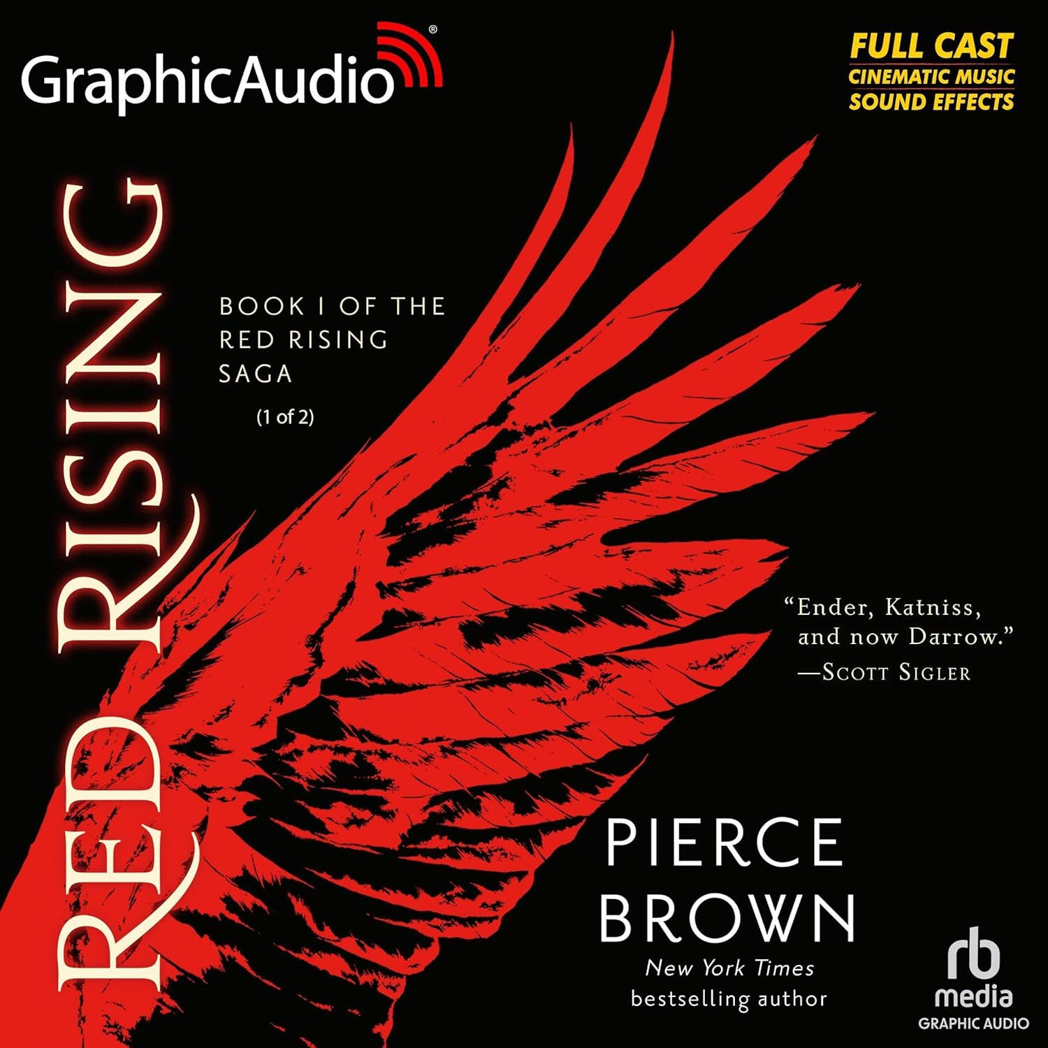Red Rising (Dramatized Adaptation) Red Rising, Book 1By: Pierce Brown
