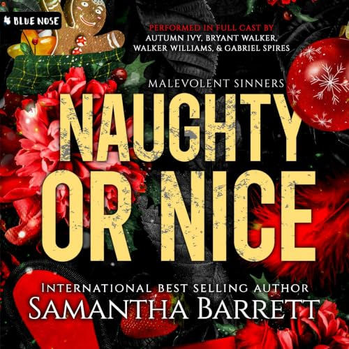 Naughty or Nice Malevolent Sinners, Book 1 By: Samantha Barrett