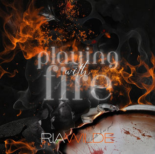 Playing with Fire Burn for Me, Book 1 By: Ria Wilde Unabridged Audiobook
