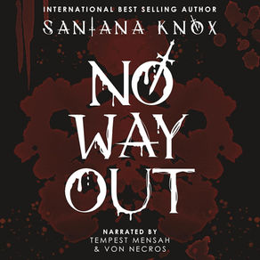 No Way Out By: Santana Knox